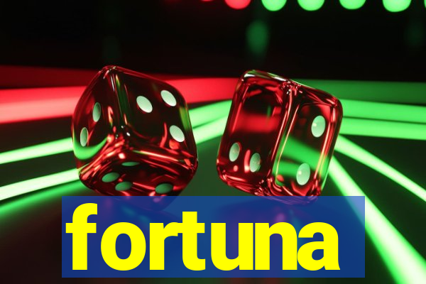 fortuna