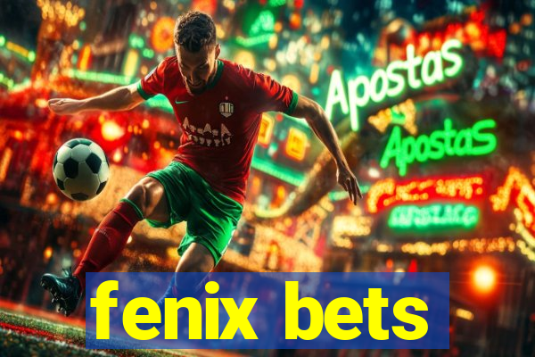 fenix bets