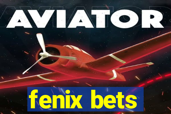 fenix bets