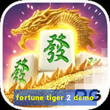 fortune tiger 2 demo