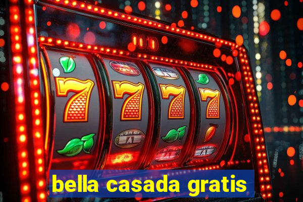 bella casada gratis