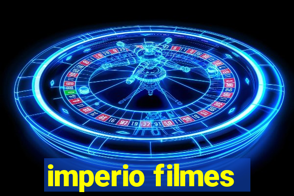 imperio filmes