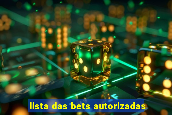 lista das bets autorizadas