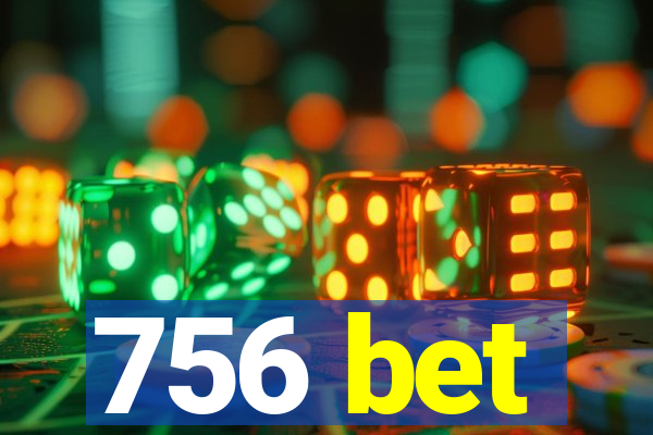 756 bet