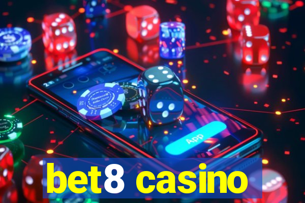 bet8 casino