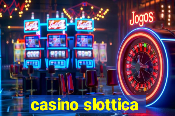 casino slottica