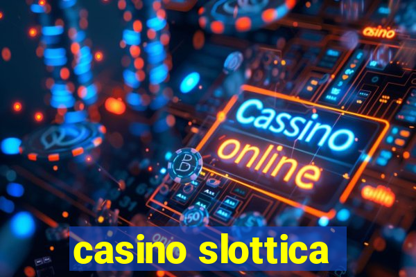 casino slottica