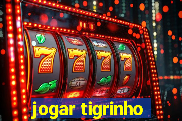 jogar tigrinho