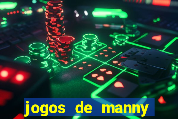 jogos de manny m茫os a obra