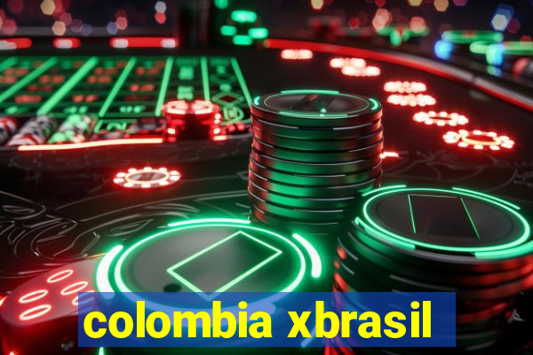 colombia xbrasil