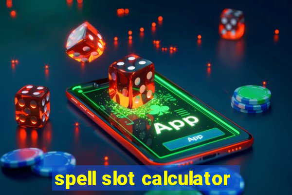 spell slot calculator