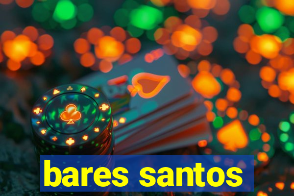 bares santos