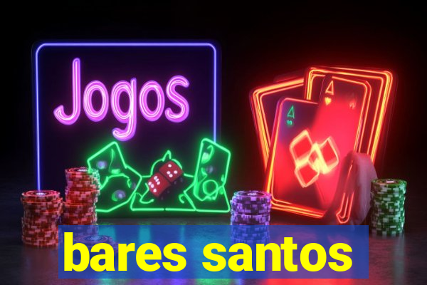 bares santos