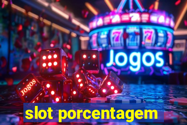 slot porcentagem