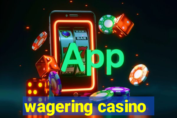 wagering casino