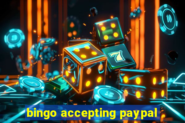 bingo accepting paypal