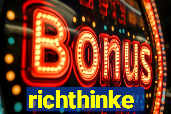 richthinke