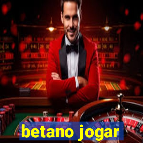 betano jogar