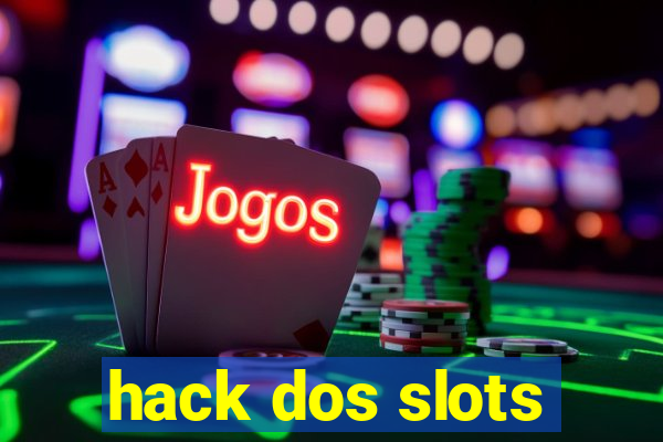 hack dos slots