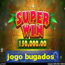 jogo bugados