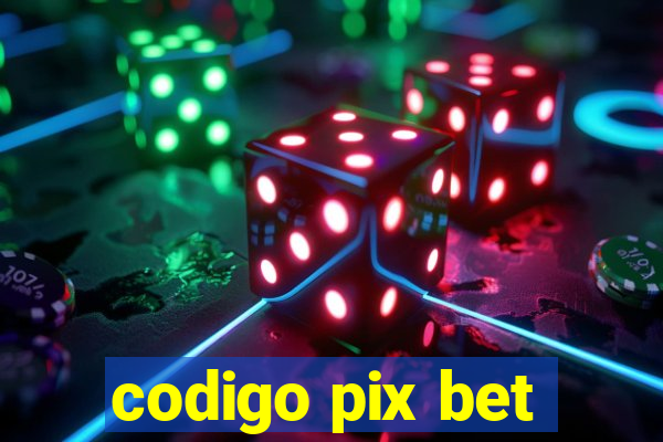 codigo pix bet