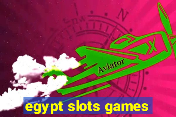 egypt slots games