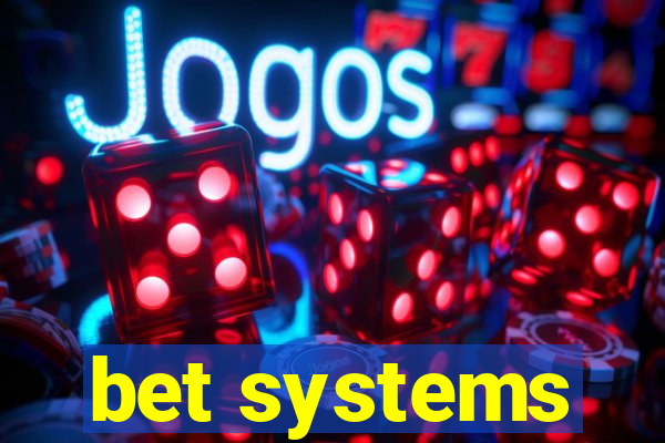 bet systems