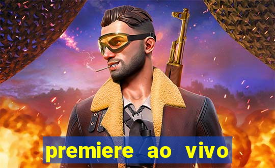 premiere ao vivo gratis futebol