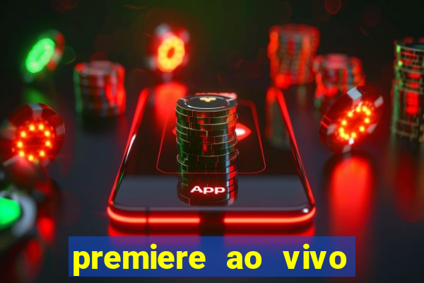 premiere ao vivo gratis futebol