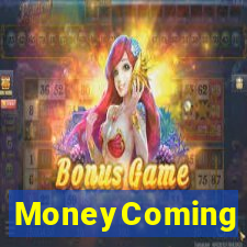 MoneyComing