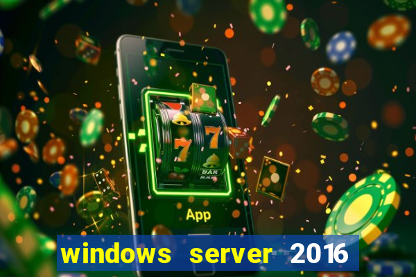 windows server 2016 download iso