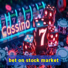 bet on stock market