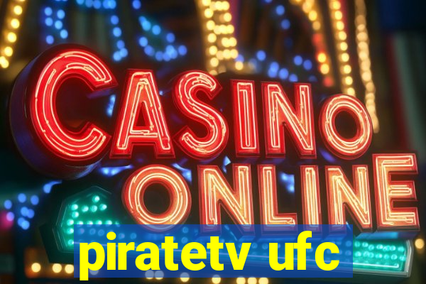 piratetv ufc