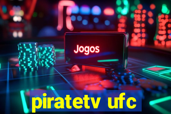 piratetv ufc