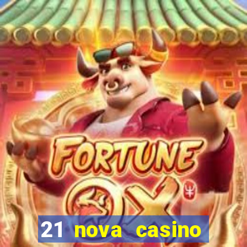 21 nova casino bonus codes