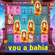 vou a bahia