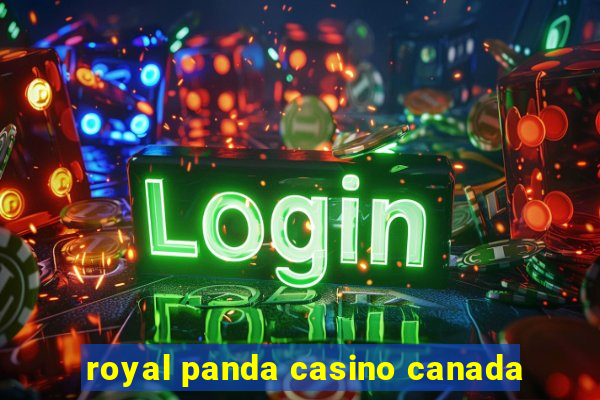 royal panda casino canada