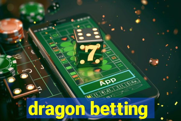 dragon betting