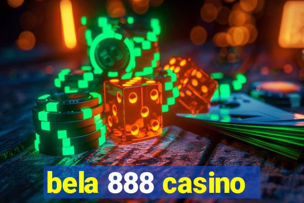 bela 888 casino