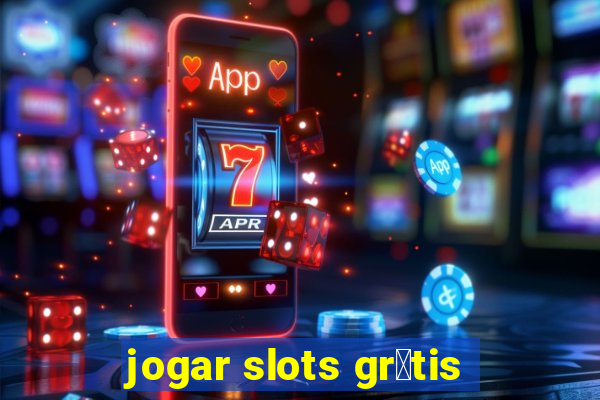 jogar slots gr谩tis