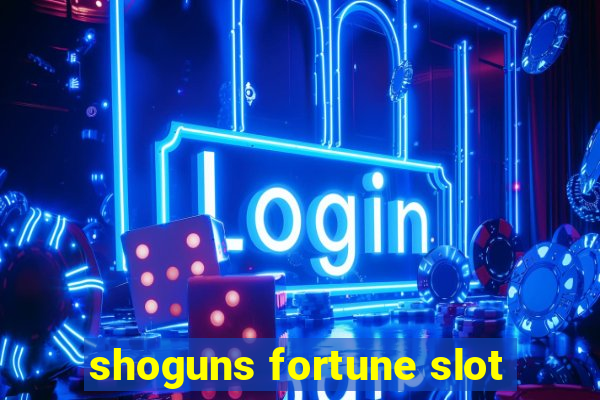 shoguns fortune slot