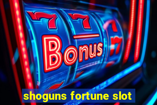 shoguns fortune slot