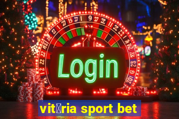 vit贸ria sport bet