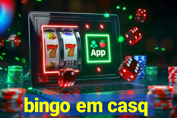 bingo em casq