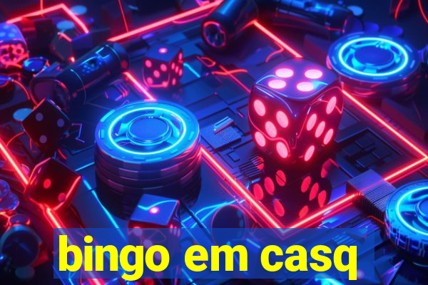 bingo em casq