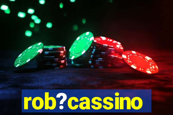 rob?cassino