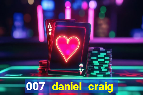 007 daniel craig casino royale