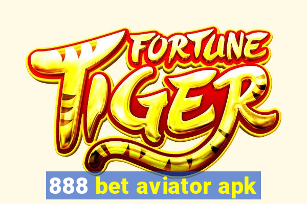 888 bet aviator apk