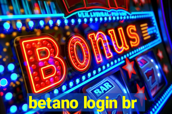 betano login br