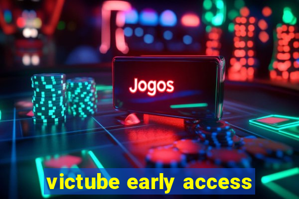 victube early access